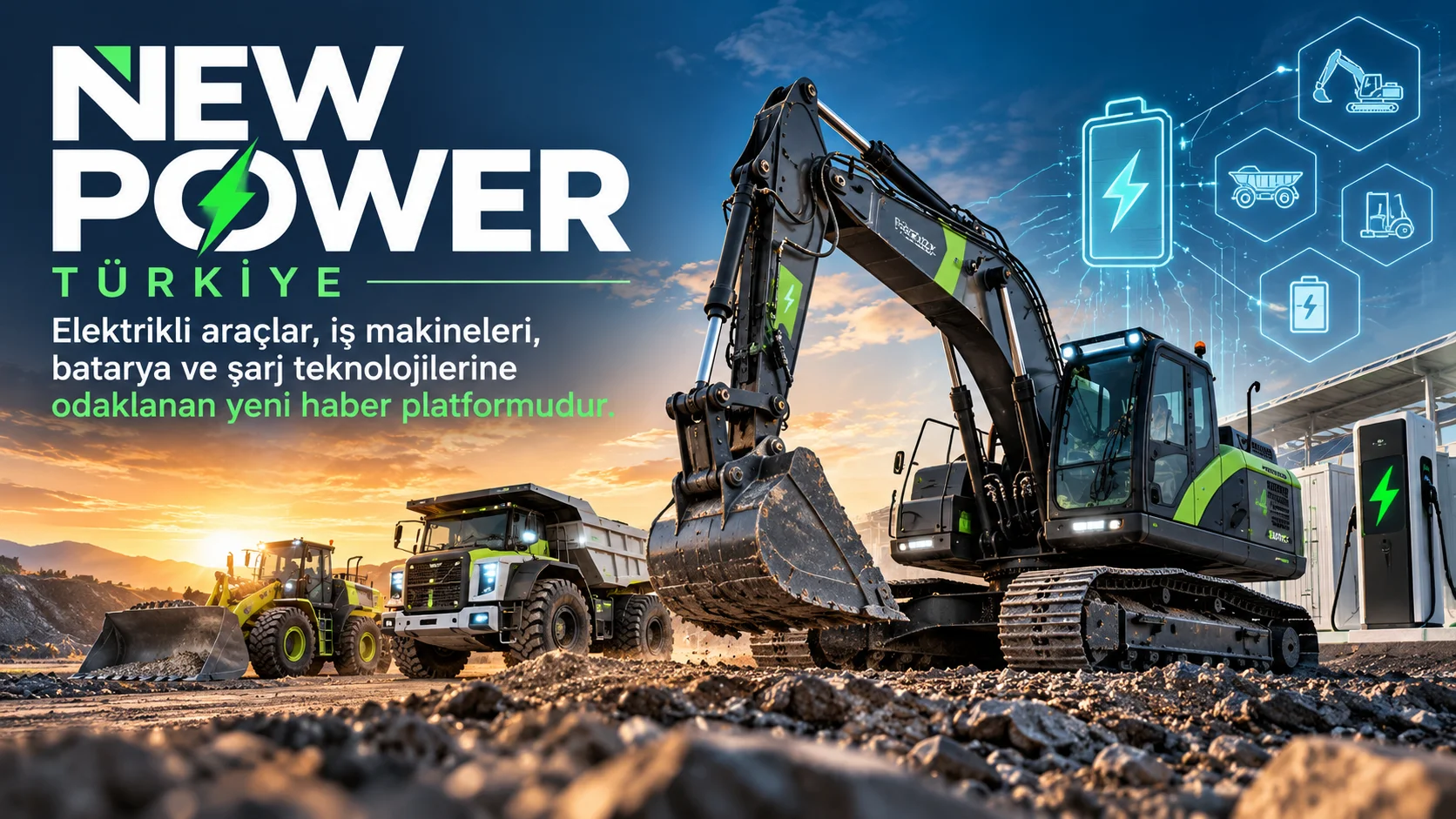 New Power Türkiye: elektrikli iş makineleri, batarya ve şarj teknolojileri